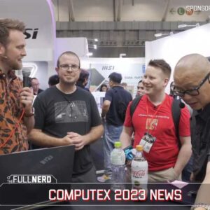 文章:《The Full Nerd：Computex最热门的PC硬件趋势(Paul‘s Hardware、Ian Cutress和LTT的Alex)》缩略图